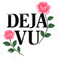 Deja Vu