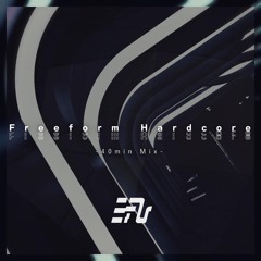 Freeform Hardcore Mix (2022-08-29)