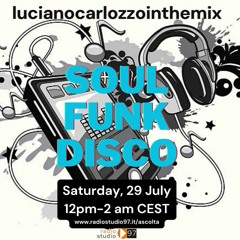 Radio Studio 97 - 29 July 2023 - LucianoCarlozzoInTheMix