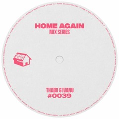 Home Again #39 - Thabo & Iavnu