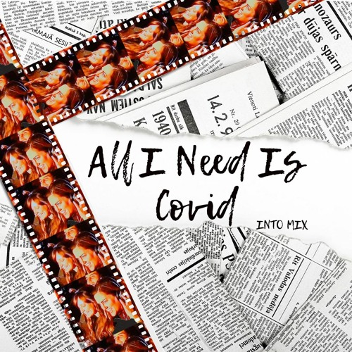 All I Need Is Covid Intro - Perks.