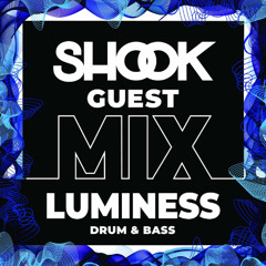 Shook Guest Mix #033 - LUMINESS