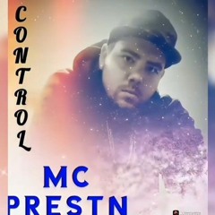 MC Prestn - Control. REMASTERED.