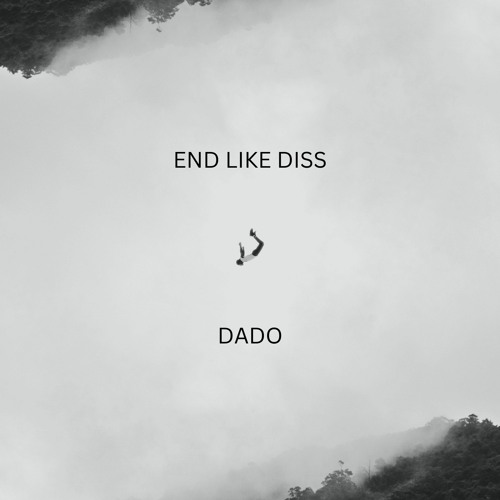 Stream End Like Diss Demo By Dado Listen Online For Free On Soundcloud Stream End Like Diss Demo By Dado Listen Online For Free On Soundcloud
