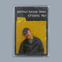 Royals Radio Show E025 @ Процесс