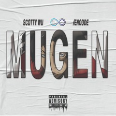 ft.  /encode - Mugen