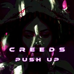 Creeds - Push Up (Bíró.Jr Bootleg) Final