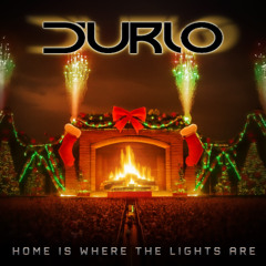 D'URLO - Home is Where The Lights Are (Extended Holiday Mix)