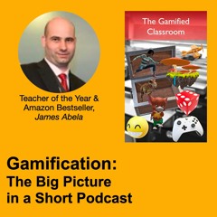 Gamification: The Big Picture in a Short Podcast