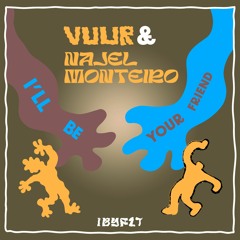 I'll Be Your Friend w/ Vuur & Najel Monteiro @ Radio TNP 17.11.2023