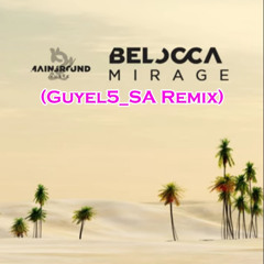 Mirage (Guyel5_SA Remix) [Techno Version]