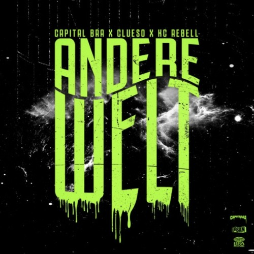 CAPITAL BRA, CLUESO, KC REBELL - ANDERE WELT (PROD. BY BEATZARRE  DJORKAEFF)