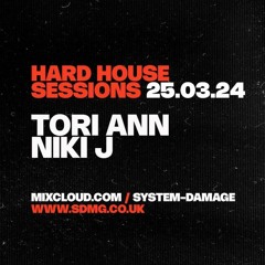 HARDHOUSE SESSIONS WITH TORI ANN 2 HOUR NEW RESIDNT SET PLUS NIKI J ON THE GUEST MIX