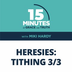 Tithing 3/3 | Heresies #7 | Miki Hardy
