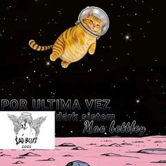 -Por ultima vez -mac bettley ft sadboys2001
