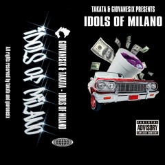 IDOLS OF MILANO W/ GIOVANESIX