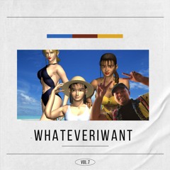 whateveriwant vol.7