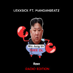 Lexxsick ft ManganBeatZ - Rave (radio edition) FREE DL