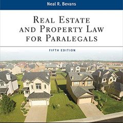 download EBOOK 📮 Real Estate and Property Law for Paralegals (Aspen Paralegal Series