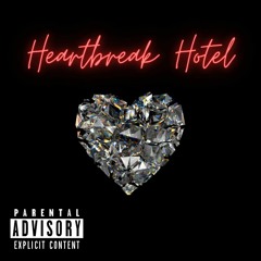 Heartbreak Hotel (feat. 2PercShawty) (Prod.Pizzle x Saint)