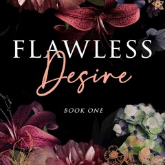 Read Flawless Desire: A Forbidden Billionaire Romance