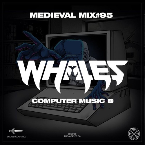 Medieval Mix #95 - Whales (Computer Music EP)