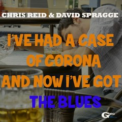 I've Had A Case Of Corona And Now I Have The Blues