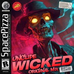 Unclipe - Wicked [Out Now]