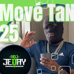 Mové Tan 25 - Mix Trap - Mix Drill - by Dj Jeday - 971 - 972 - 973