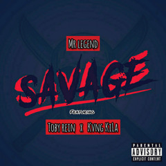 Savage (feat. Kvng Kila & Tobi Rein)