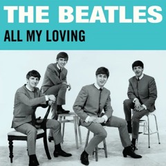 All my loving (The Beatles' cover)