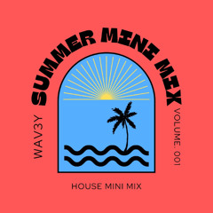 House Summer Mix 25 -WAV3Y
