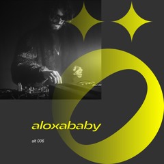 alt 006 — aloxababy — 132-175 bpm