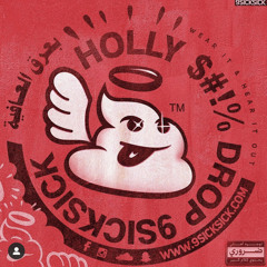 HOLLY $#!% DROP