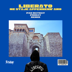 Liberato - Me staje appennenn' amò - Fab Mayday Friday Remix