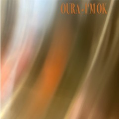 Oura - I'm OK