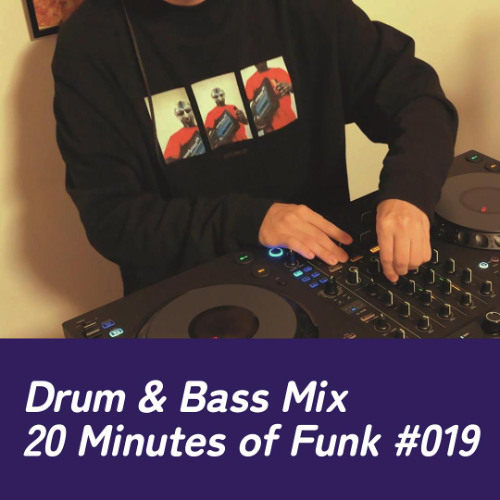 Latest Drum & Bass Mix / 20 Minutes Of Funk #019