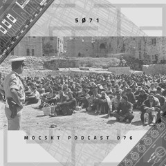 Mocskt Podcast 076 - 5Ø71