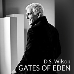 D.S. Wilson : Gates of Eden