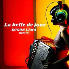 La Belle De Jour/Girassol (Ecson Lima Remix)