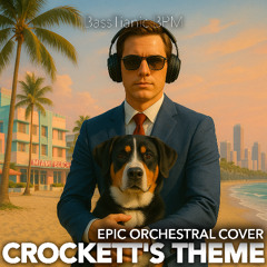 Crockett's Theme (Epic Orchestral Cover)