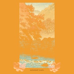 autumnal yearn. [with lofikay]