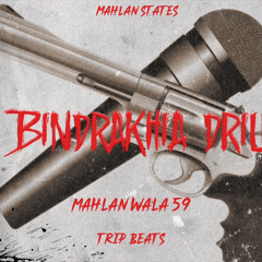 BINDRAKHIA DRILL - MAHLAN WALA 59 x TRIP BEATS NEW PUNJABI SONGS