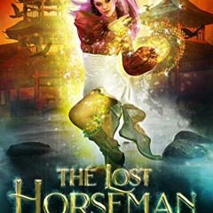 ACCESS PDF 🖍️ The Lost Horseman (Horseman's Harem Saga Book 2) by  Freida Kilmari [E