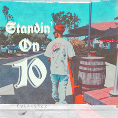 Standin’ On 10