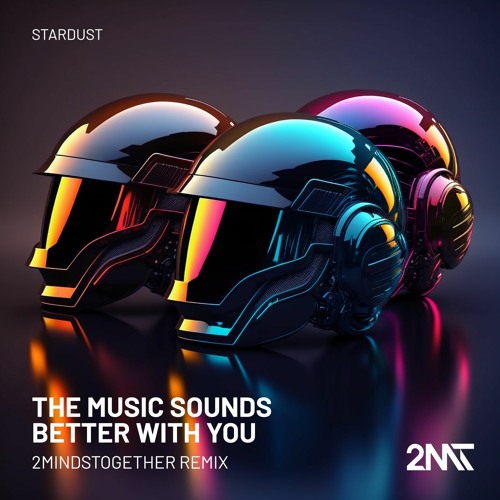 Stream 2MindsTogether Music Sounds Better With You [Revamp] (FREE