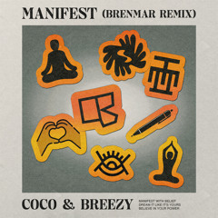 Coco & Breezy - Manifest (Brenmar Remix)