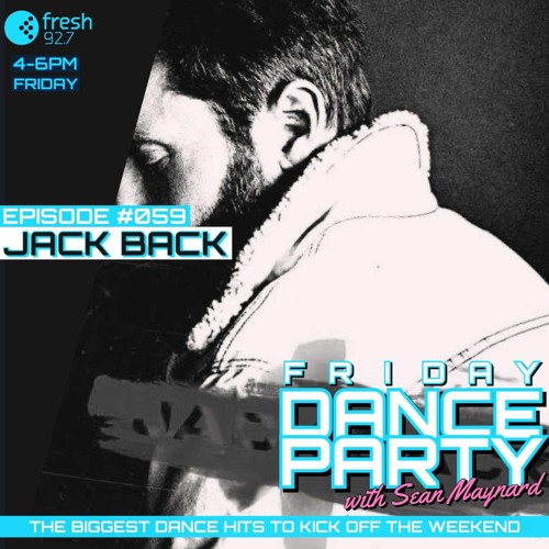 Friday Dance Party #059 with Jack Back