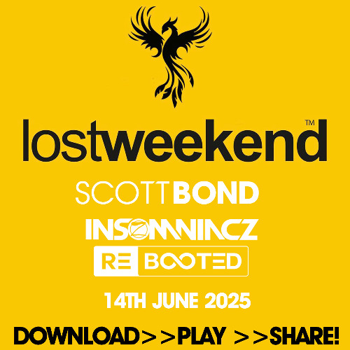 SCOTT BOND - LOSTWEEKEND: INSOMNIACZ REBOOTED - 14 JUNE 2025 [DOWNLOAD > PLAY > SHARE!!!]