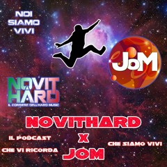 NovitHard x JoM - Il podcast che vi ricorda che SIAMO VIVI